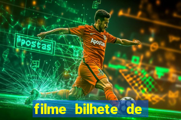 filme bilhete de loteria completo dublado